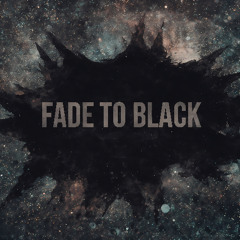 Fade To Black