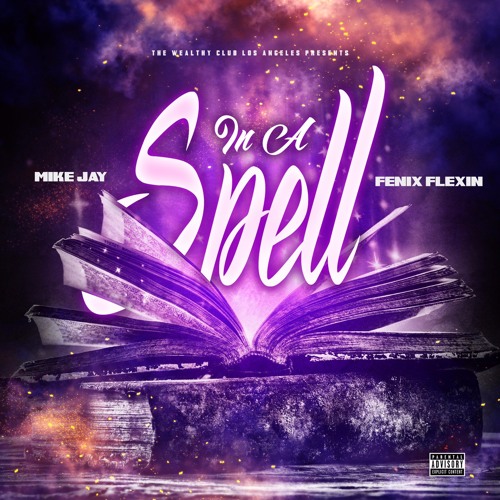 In A Spell feat. Fenix Flexin