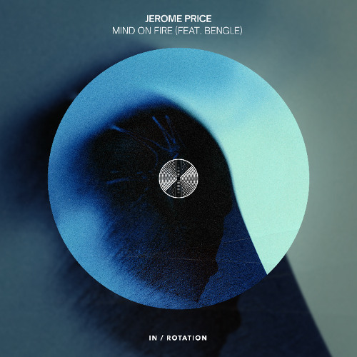 Jerome Price - Mind On Fire (Feat. Bengle)