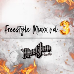 Must Jam Freestyle Mixxx vol.3 -🔥HOT🔥-