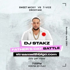 DJ STAKZ LIVE "T.VICE & SWEET MICKY" MIX (INSTAGRAM)
