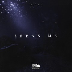 Break Me