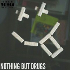 Tseebaby - Nothing but Drugs