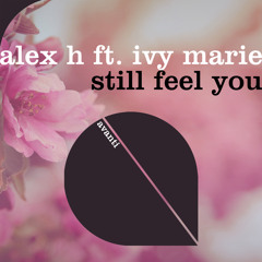 Still Feel You (feat. Ivy Marie)
