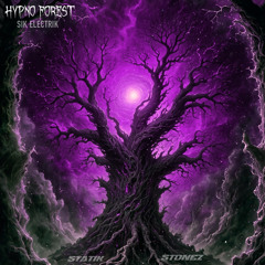 Statik X Stonez - HYPNO FOREST