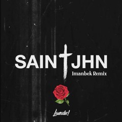 SAINT JHN - Roses (Imanbek Remix)[LAUXDIE! Bootleg]