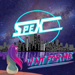 Spex - Wait For Me