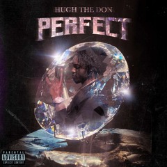 PERFECT- HUGHTHEDON