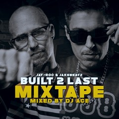 Built - 2-last - Mixtape (mixed By DJ ACE)