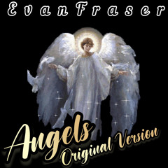 Angels - Evan Fraser.mp3