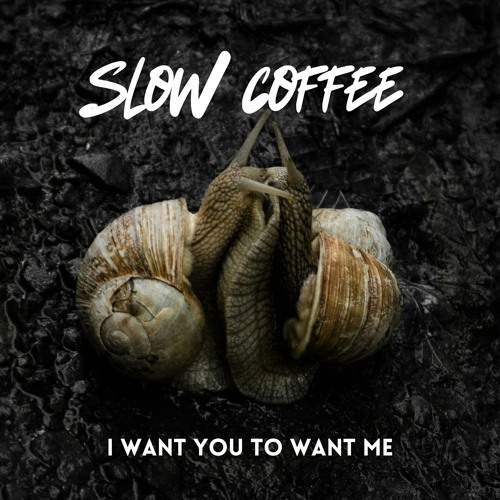 I Want You To Want Me
