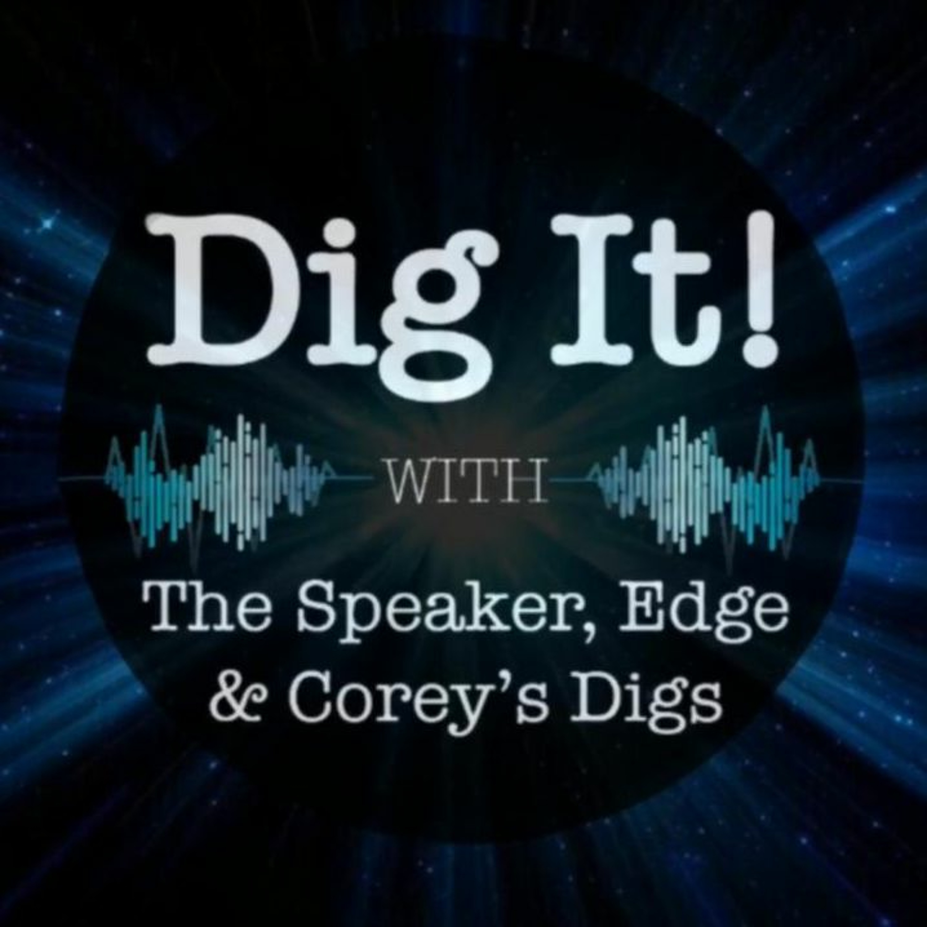 Dig It! #142: Big Problems Need Big Solutions