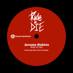 Jerome Robins - Ride Or Die