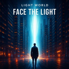 Face the Light