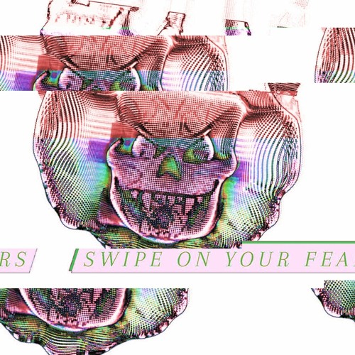 Swipe On Your Fears