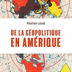 Télécharger le PDF De la géopolitique en Amérique en version PDF 2XGHk