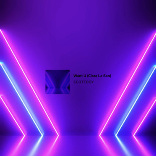 Clara La San - Want You (SCOTTBOY Remix) [ꜰʀᴇᴇ ᴅʟ]