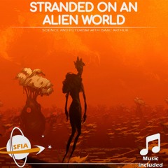 Stranded On An Alien World