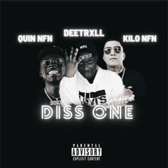 DeeTrxll  Diss One ft. (Kilo NFN & Quin NFN )