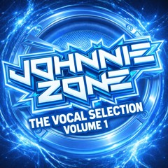 Johnnie Zone - The Vocal Selection - Volume 1