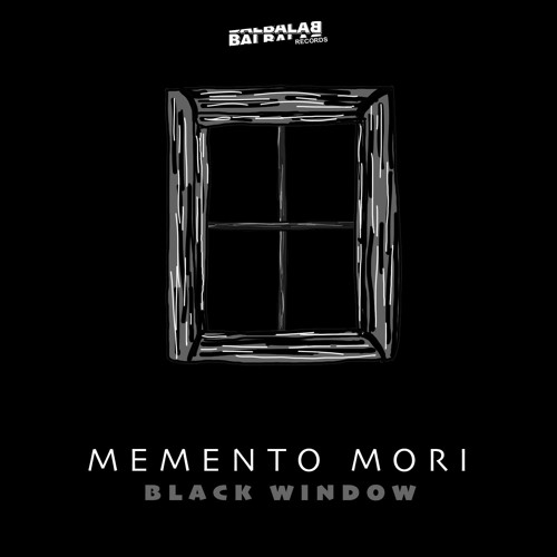 MEMENTO MORI - Black WINDOW (FREEDOWNLOAD)