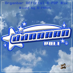 Organbar Official K-Pop Mix "JJAAAAN" Vol.1