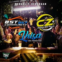 Mengulit Kenangan Super Exclusive 2023 [ RullyDTM X Lhisa XBS ] # BST COMMUNITY