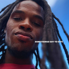 Somethings Got To Give