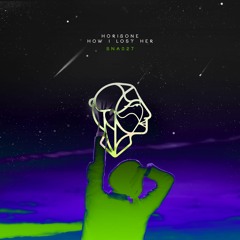 How I Lost Her (Original Mix)