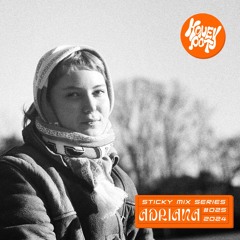 Sticky Mix 025 - Adriana