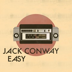 Easy - Jack Conway