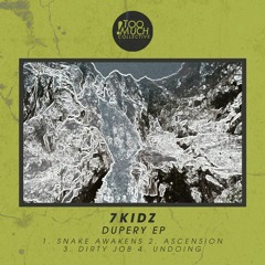 7Kidz - Dupery EP [TMC012]