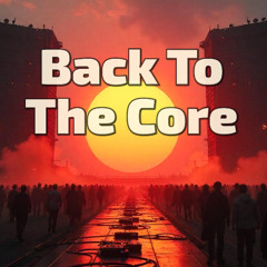 Back To The Core • FTR155