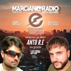 MARCIANO RADIO #25 EP 07 (DJ GUEST ANTÚ R.E)