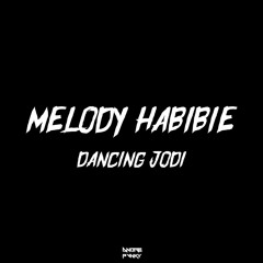 DJ MELODY HABIBIE X DANCING JODI SLOW KANE VIRAL TIKTOK
