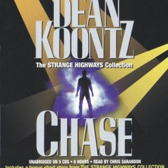 View PDF Strange Highways: The Chase by  Dean R. Koontz &  Dean Koontz