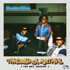Throwback Mixtape (The Lost Archive)- FULL ALBUM (2024)