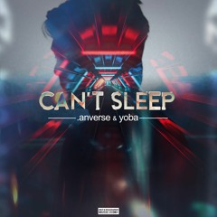 .anverse & Yoba - Can't Sleep