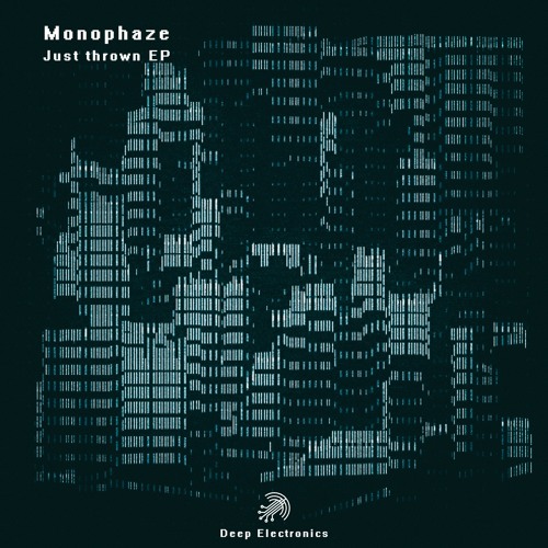 Monophaze - Just Thrown (Origina Mix)