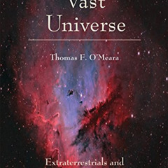 free KINDLE ✅ Vast Universe: Extraterrestrials and Christian Revelation by  Thomas O'