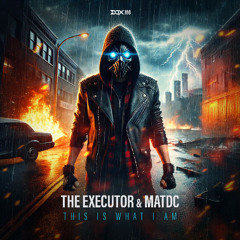 The Executor - This is what i am