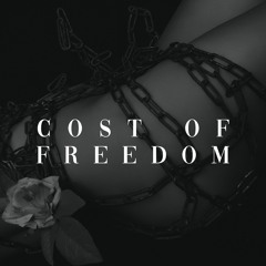 Cost Of Freedom