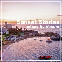 Sunset Stories mixed by Vexam