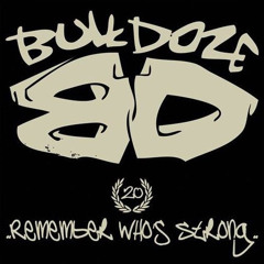Bulldoze - Nothing But A Beatdown