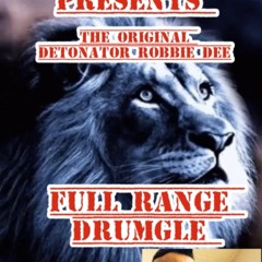 STRICTLY DRUMGLE PRESENTS THE ORIGINAL DETONATOR ROBBIE DEE FULL RANGE DRUMGLE PART 13