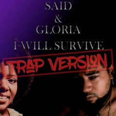 I Will Survive (Trap/Funk Version)