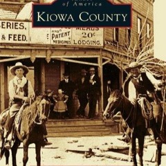 DOWNLOAD/PDF Kiowa County (Images of America)