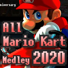 All Mario Kart Remix Medley 2020 By Isana