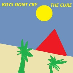 Boys Dont Cry