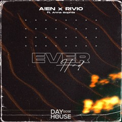 Rivio, Aien ft Anna Sophia - Ever Had